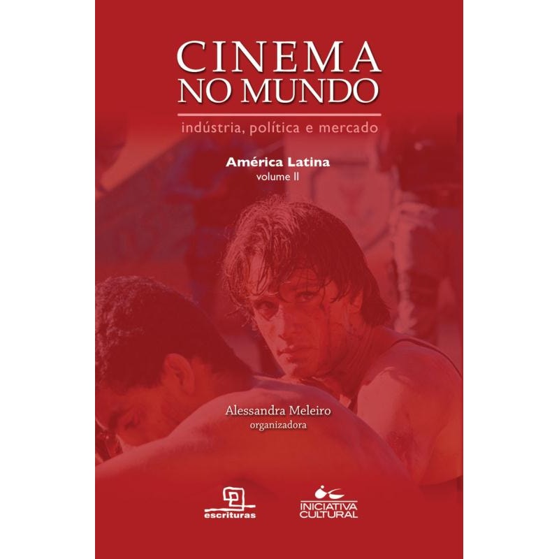 CINEMA NO MUNDO: AMÉRICA LATINA - VOL II