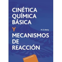 Cinética química básica y mecanismos de reacción