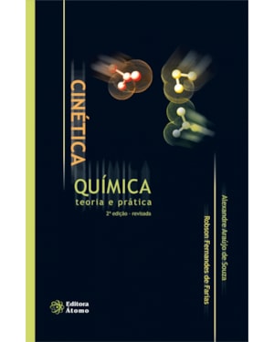 CINETICA QUIMICA: TEORIA E PRATICA