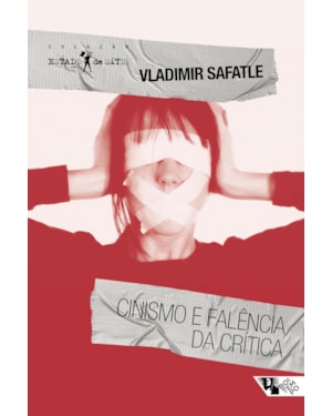 CINISMO E FALÊNCIA DA CRÍTICA