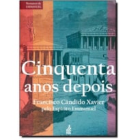 CINQUENTA ANOS DEPOIS