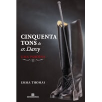 CINQUENTA TONS DO SR. DARCY: UMA PARÓDIA: UMA PARÓDIA