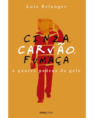 CINZA, CARVÃO, FUMAÇA E QUATRO PEDRAS DE GELO