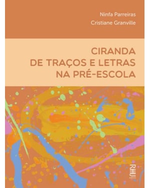 CIRANDA DE TRAÇOS E LETRAS NA PRÉ-ESCOLA