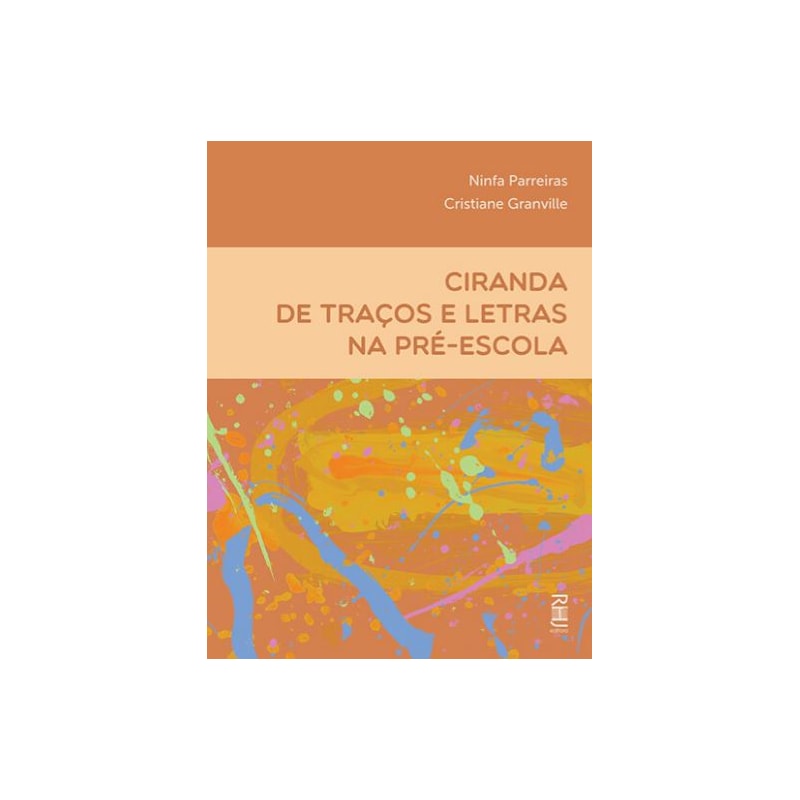 CIRANDA DE TRAÇOS E LETRAS NA PRÉ-ESCOLA