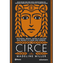 CIRCE (SUCESSO DO TIKTOK): FEITICEIRA. BRUXA. ENTRE O CASTIGO DO DEUSES E O AMOR DOS HOMENS - 2ª EDIÇÃO