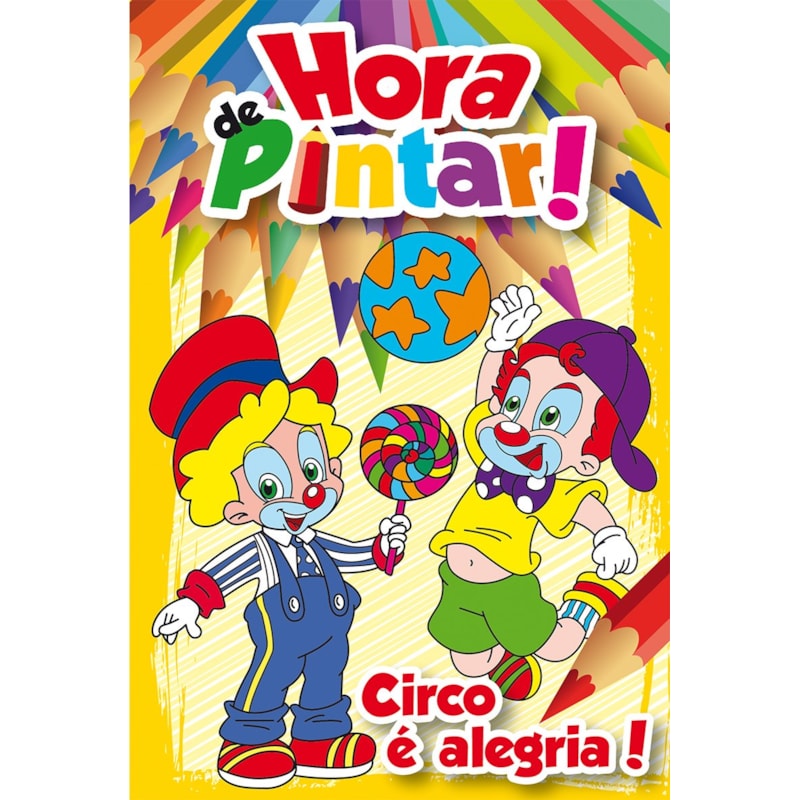 CIRCO E ALEGRIA! - COL.HORA DE PINTAR - 1