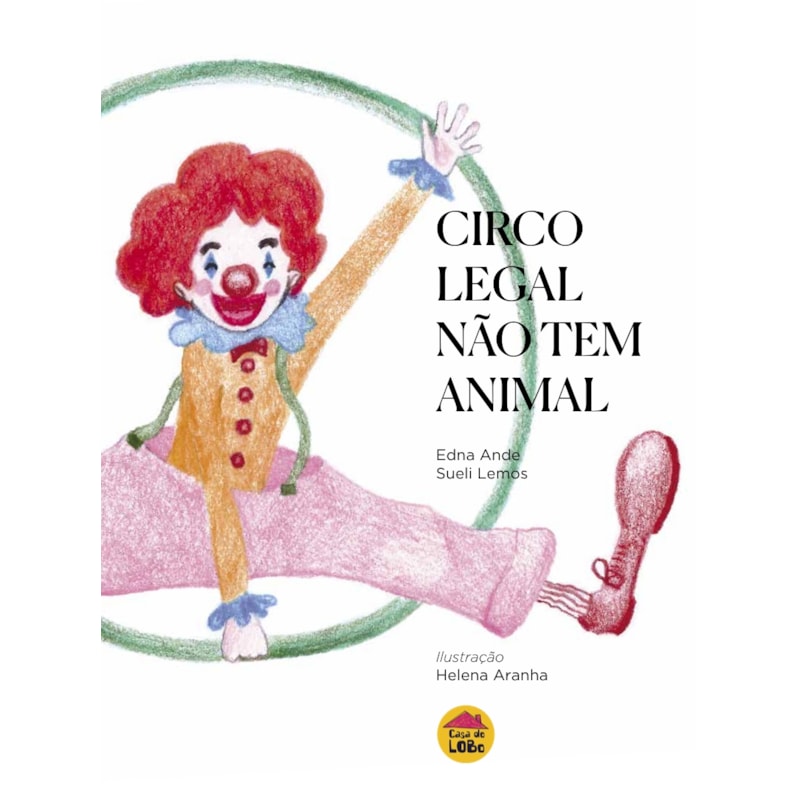 CIRCO LEGAL NÃO TEM ANIMAL