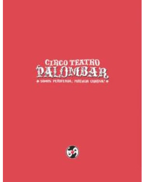 CIRCO TEATRO PALOMBAR - SOMOS PERIFERIA, POTÊNCIA CRIATIVA!