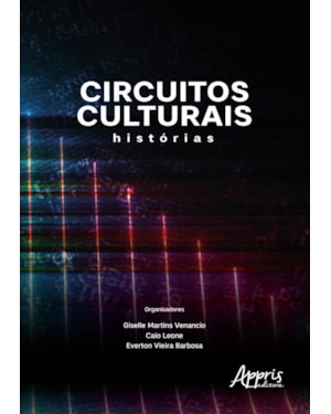CIRCUITOS CULTURAIS: HISTÓRIAS