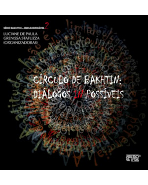 Círculo de Bakhtin: diálogos in possíveis