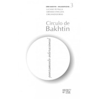 CIRCULO DE BAKHTIN: PENSAMENTO INTERACIONAL- VOL.3 - 1