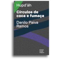 CÍRCULOS DE COCA E FUMAÇA