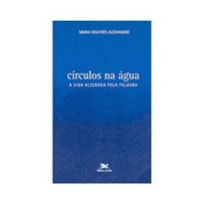 CIRCULOS NA AGUA - A VIDA ALTERADA PELA PALAVRA