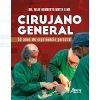 CIRUJANO GENERAL: 50 AÑOS DE EXPERIENCIA PERSONAL