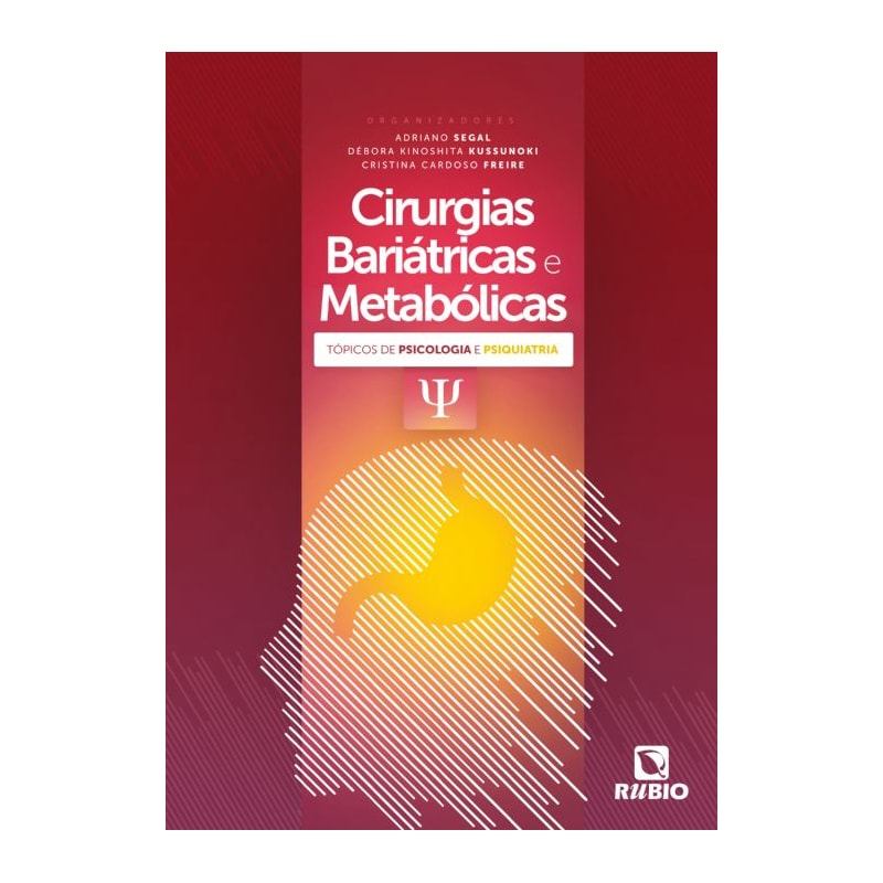 CIRURGIA BARIATRICA E METABOLICA: TOPICOS DE PSICOLOGIA E PSIQUIATRIA