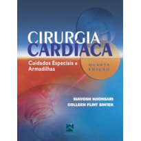 CIRURGIA CARDÍACA: CUIDADOS ESPECIAIS E ARMADILHAS