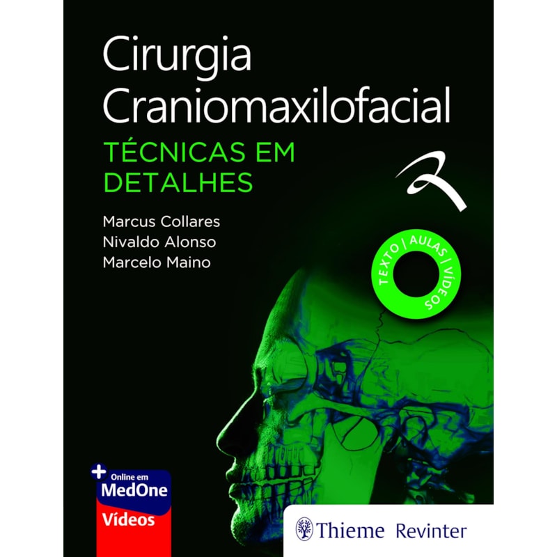 CIRURGIA CRANIOMAXILOFACIAL: TÉCNICAS EM DETALHES