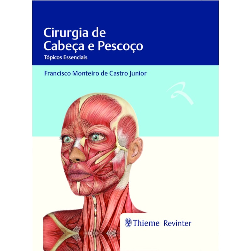 CIRURGIA DE CABEÇA E PESCOÇO: TÓPICOS ESSENCIAIS