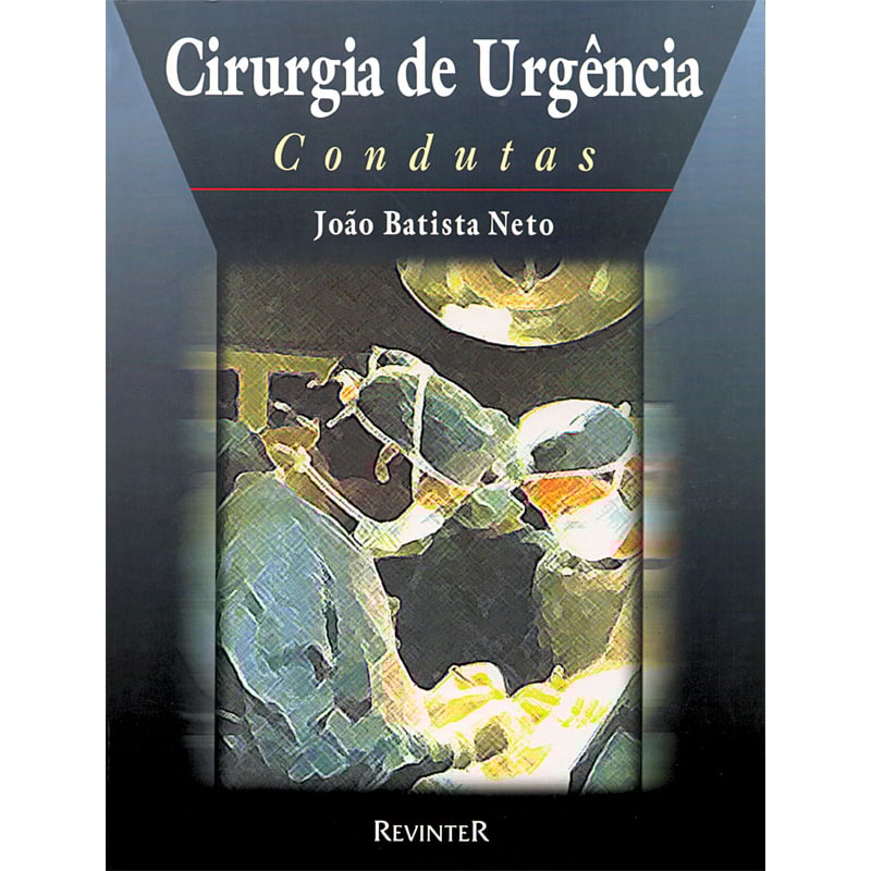 CIRURGIA DE URGÊNCIA: CONDUTAS