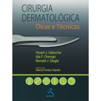 Cirurgia dermatológica: dicas e técnicas