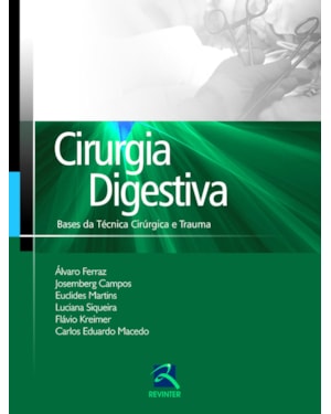 Cirurgia Digestiva: Bases da Técnica Cirúrgica e Trauma