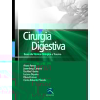 CIRURGIA DIGESTIVA: TÉCNICA CIRÚRGICA E TRAUMA