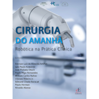 CIRURGIA DO AMANHÃ: ROBÓTICA NA PRÁTICA CLÍNICA