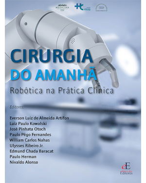 CIRURGIA DO AMANHÃ: ROBÓTICA NA PRÁTICA CLÍNICA