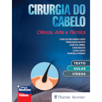 CIRURGIA DO CABELO: CIÊNCIA, ARTE E TÉCNICA