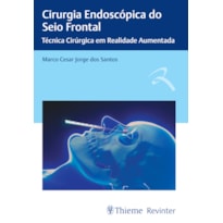 CIRURGIA ENDOSCÓPICA DO SEIO FRONTAL