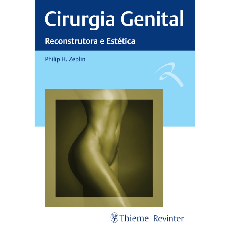 CIRURGIA GENITAL: RECONSTRUTORA E ESTÉTICA