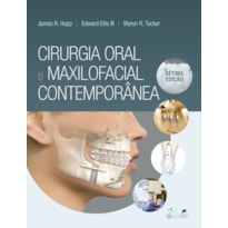 CIRURGIA ORAL E MAXILOFACIAL CONTEMPORÂNEA