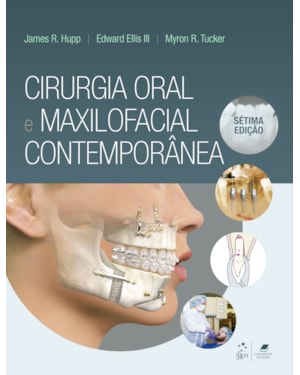 CIRURGIA ORAL E MAXILOFACIAL CONTEMPORÂNEA