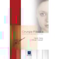 CIRURGIA PLÁSTICA ESTÉTICA E RECONSTRUTORA