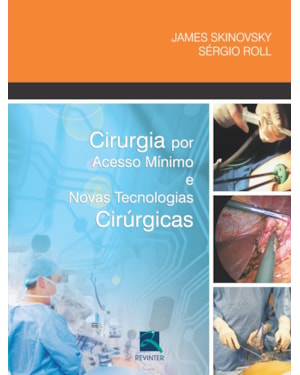 Cirurgia por acesso mínimo e novas tecnologias cirúrgicas