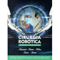 CIRURGIA ROBÓTICA - PRINCIPIOS E FUNDAMENTOS