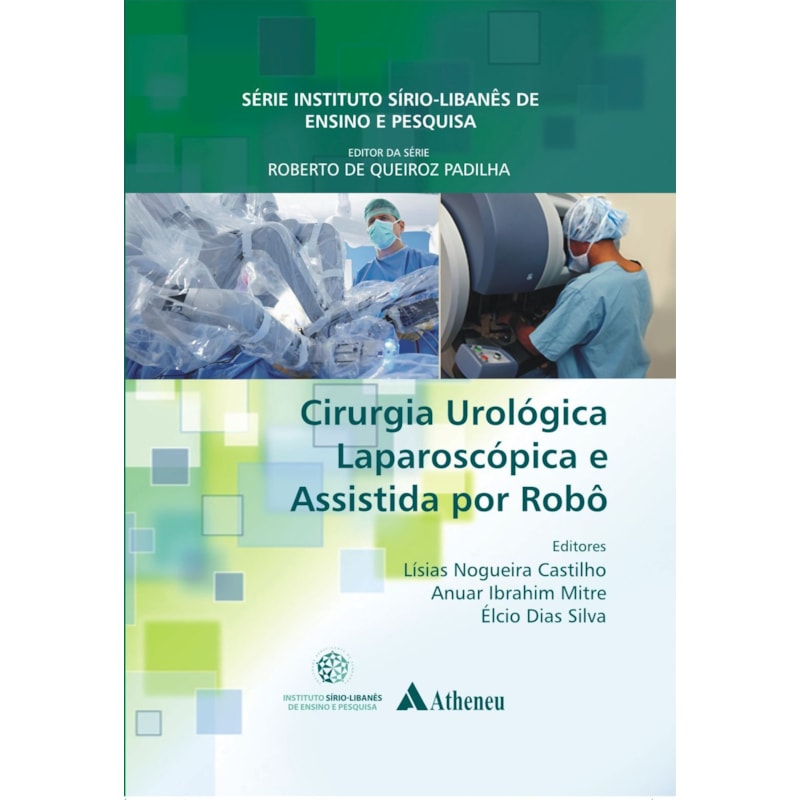 CIRURGIA UROLÓGICA LAPAROSCÓPICA E ASSISTIDA POR ROBÔ