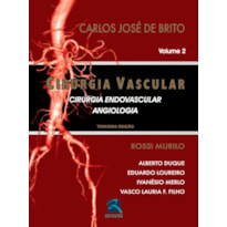 CIRURGIA VASCULAR: CIRURGIA ENDOVASCULAR - ANGIOLOGIA - 2 VOLUMES