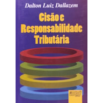 CISÃO E RESPONSABILIDADE TRIBUTÁRIA