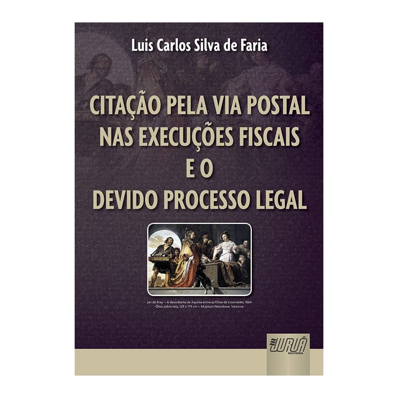 CITAÇÃO PELA VIA POSTAL NAS EXECUÇÕES FISCAIS E O DEVIDO PROCESSO LEGAL