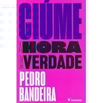 CIÚME: A HORA DA VERDADE