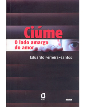 CIÚME: O LADO AMARGO DO AMOR
