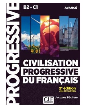 CIVILISATION PROGRESSIVE DU FRANCAIS - AVANCE - 2EME ED