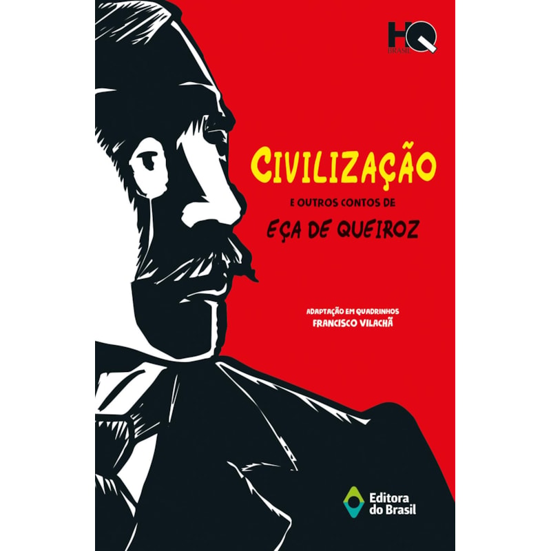 CIVILIZAÇÃO E OUTROS CONTOS DE EÇA DE QUEIROZ