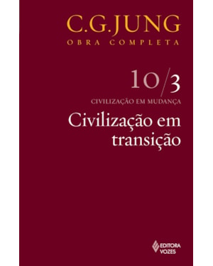 CIVILIZAÇÃO EM TRANSIÇÃO VOL. 10/3