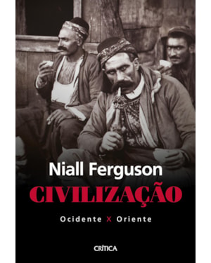 CIVILIZAÇÃO: OCIDENTE X ORIENTE
