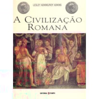 CIVILIZACAO ROMANA, A