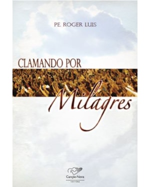 CLAMANDO POR MILAGRES