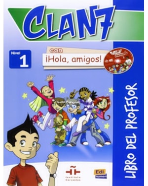 CLAN 7 CON HOLA, AMIGOS! 1 LIBRO DEL PROFESOR